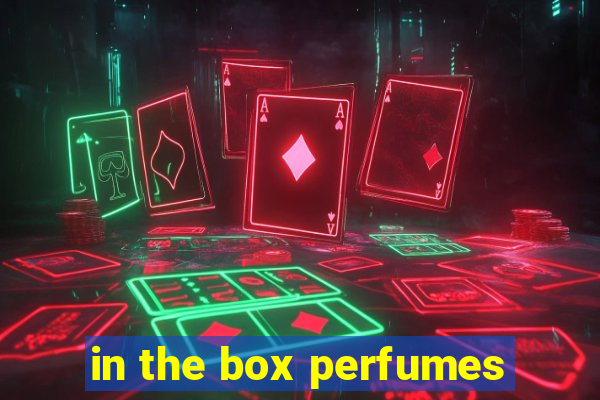 in the box perfumes